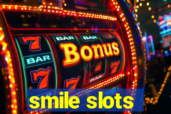 smile slots